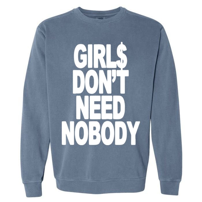 Dom Dolla Don’T Need Nobody Garment-Dyed Sweatshirt