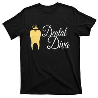 Dental Diva Dentists Assistants Hygienists Dentistry Office T-Shirt