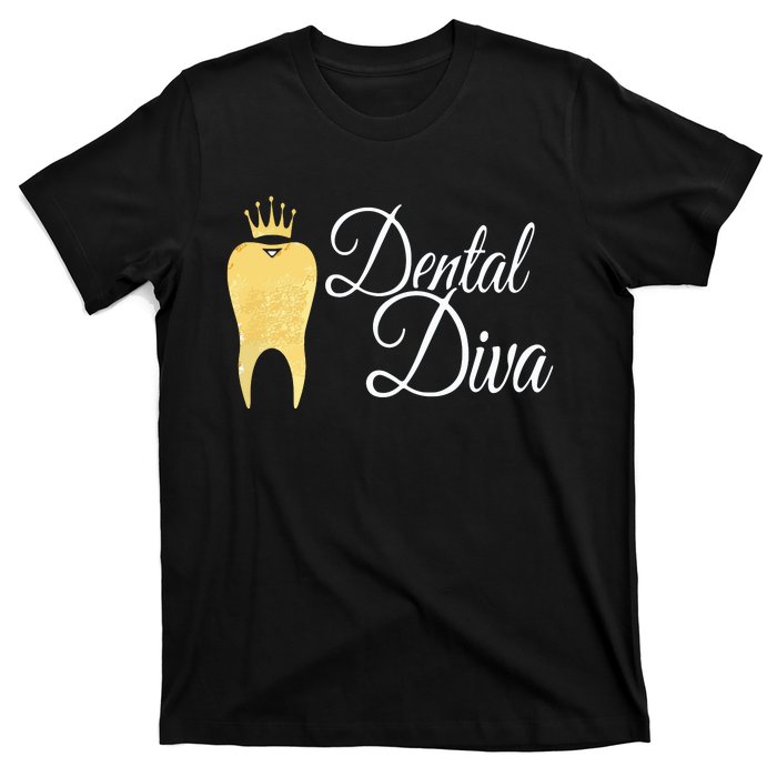 Dental Diva Dentists Assistants Hygienists Dentistry Office T-Shirt