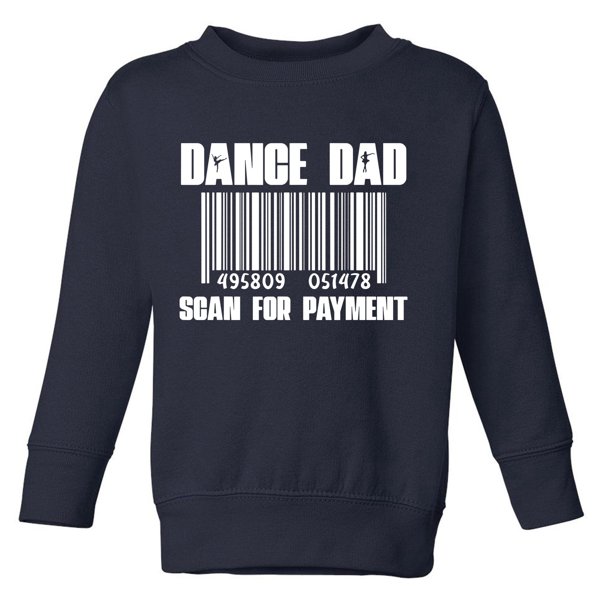 Dance Dad Toddler Sweatshirt