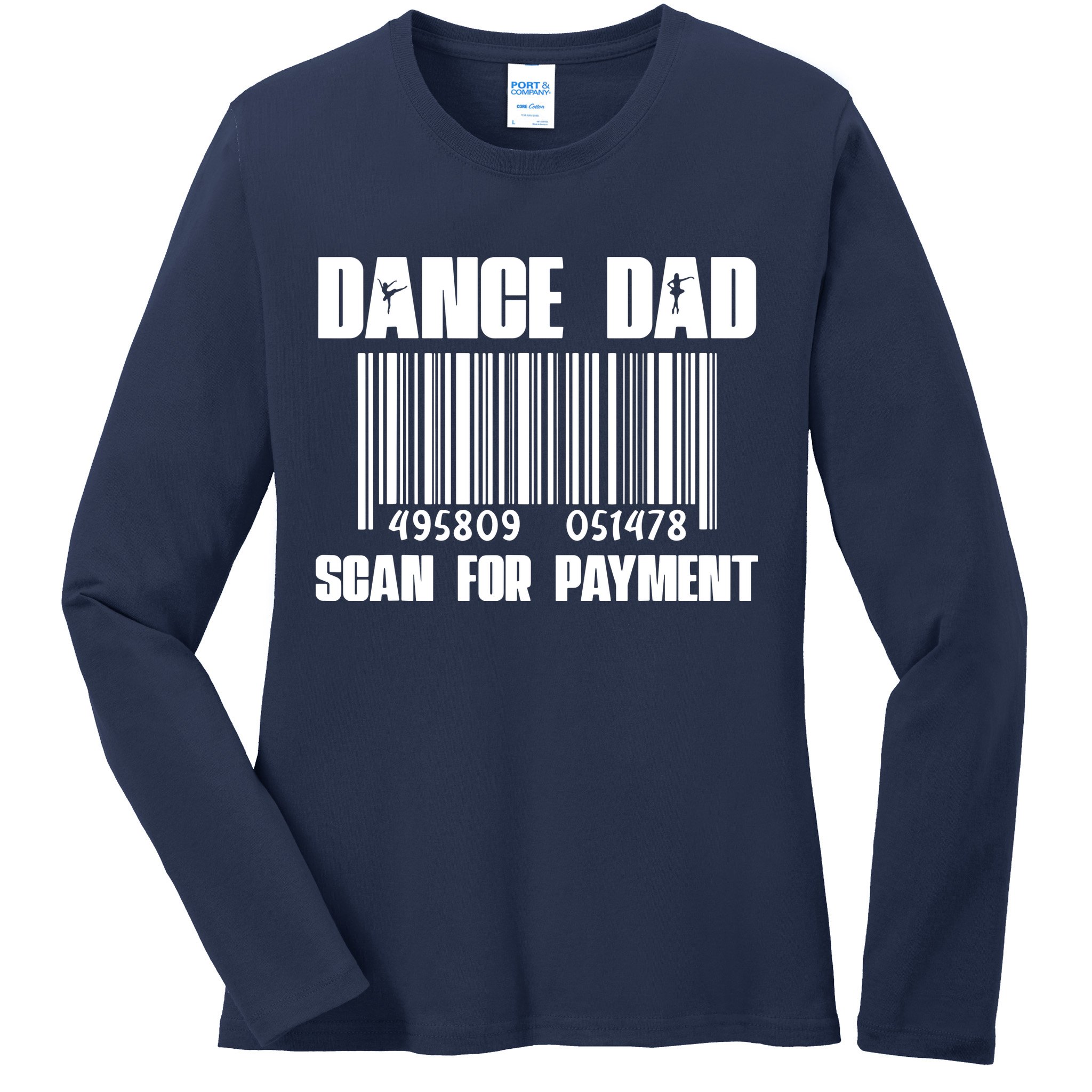 Dance Dad Ladies Long Sleeve Shirt