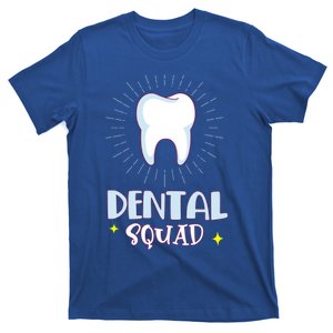 Dentist Dentistry Dental Squad Assistant Hygienist Gift T-Shirt