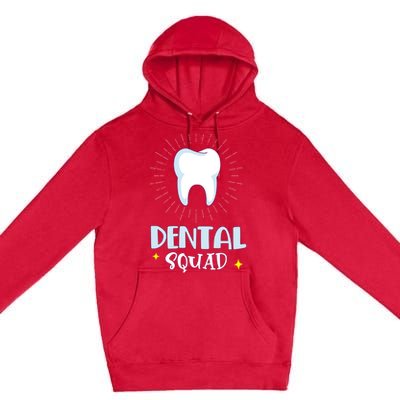 Dentist Dentistry Dental Squad Assistant Hygienist Gift Premium Pullover Hoodie