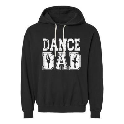 Distressed Dance Dad Ballet Great Gift For Men Garment-Dyed Fleece Hoodie