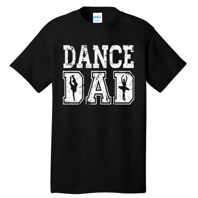 Distressed Dance Dad Ballet Great Gift For Men Tall T-Shirt