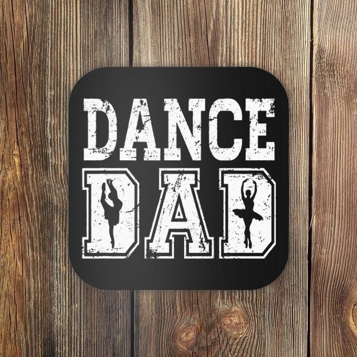 Distressed Dance Dad Ballet Great Gift For Men Coaster