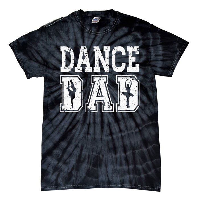 Distressed Dance Dad Ballet Great Gift For Men Tie-Dye T-Shirt