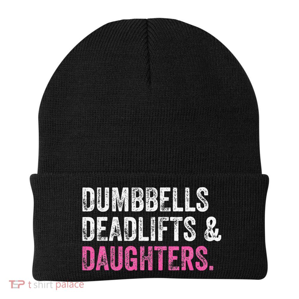Dumbbells Deadlifts Daughters Funny Gym Workout Fathers Day Beanie