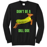 Dill Doe Dill Pickle Sweatshirt