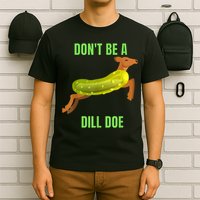 Dill Doe Dill Pickle T-Shirt