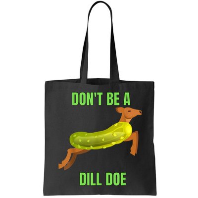 Dill Doe Dill Pickle Bag