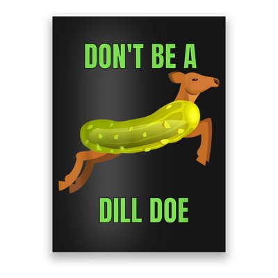 Dill Doe Dill Pickle Poster