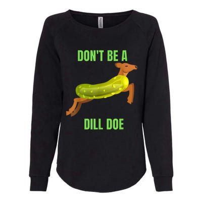 Dill Doe Dill Pickle Womens California Wash Sweatshirt