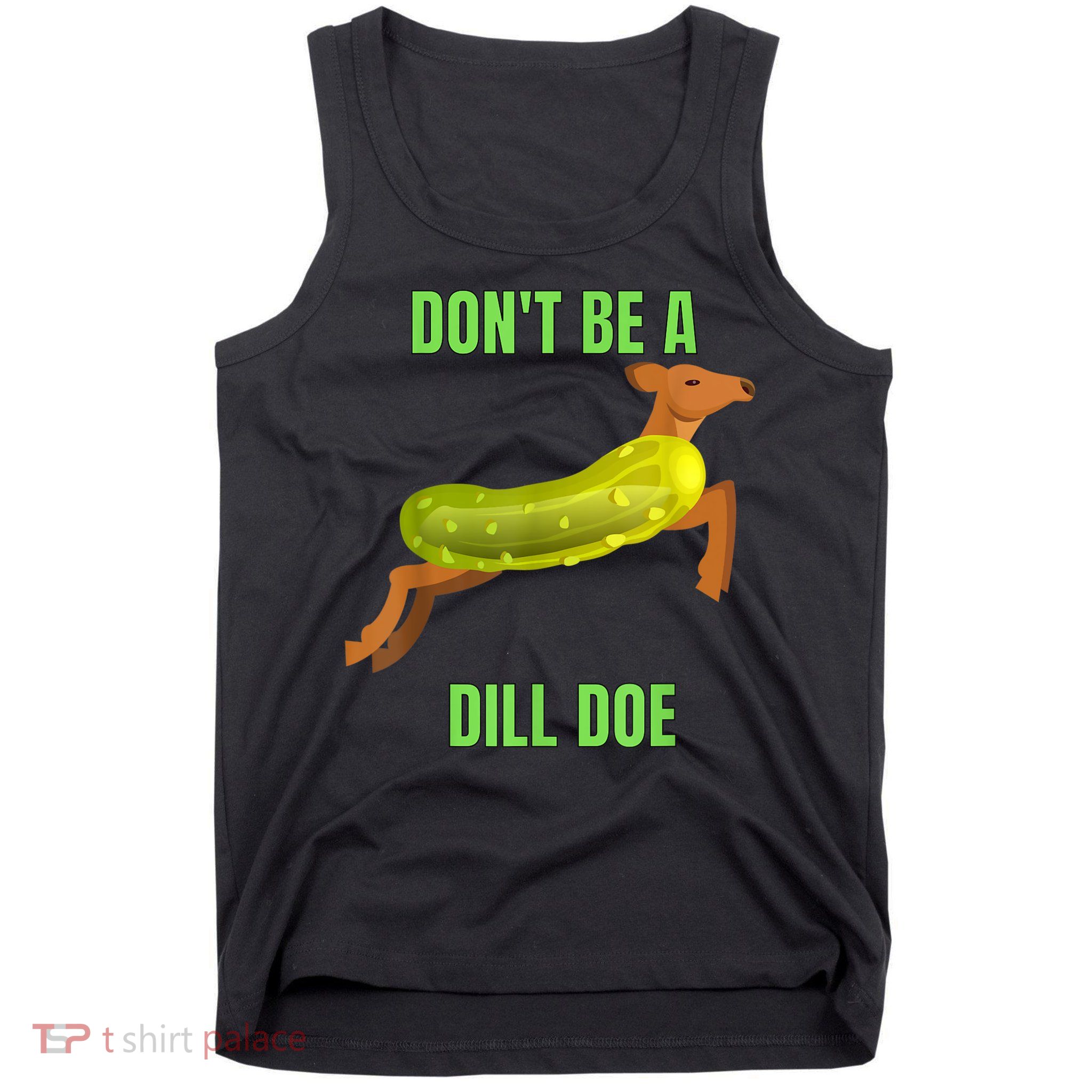 Dill Doe Dill Pickle Tank Top