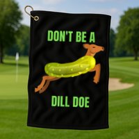 Dill Doe Dill Pickle Golf Towel