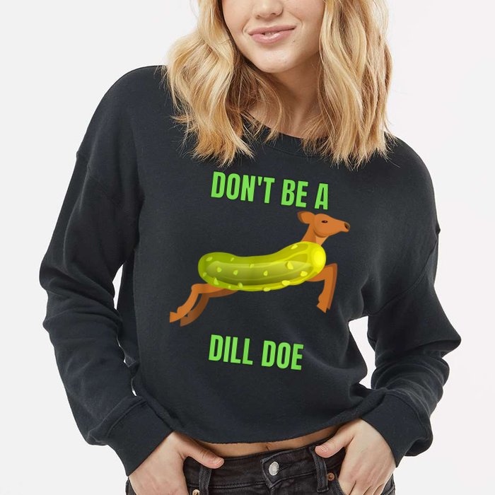 Dill Doe Dill Pickle Cropped Pullover Crew
