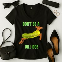 Dill Doe Dill Pickle Women's V-Neck T-Shirt