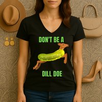 Dill Doe Dill Pickle Women's V-Neck T-Shirt