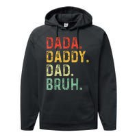 Dada Daddy Dad Bruh Gifts Fathers Day Dad Performance Fleece Hoodie