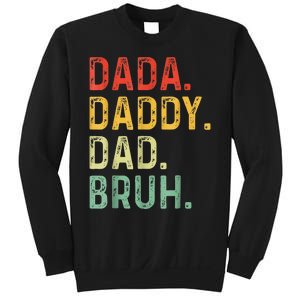 Dada Daddy Dad Bruh Gifts Fathers Day Dad Sweatshirt