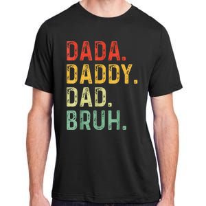 Dada Daddy Dad Bruh Gifts Fathers Day Dad Adult ChromaSoft Performance T-Shirt