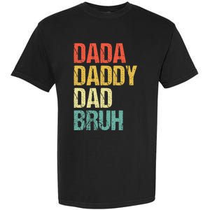 Dada Daddy Dad Bruh Garment-Dyed Heavyweight T-Shirt