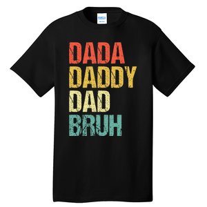 Dada Daddy Dad Bruh Tall T-Shirt