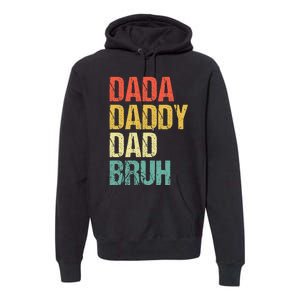 Dada Daddy Dad Bruh Premium Hoodie