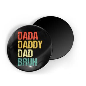 Dada Daddy Dad Bruh Magnet