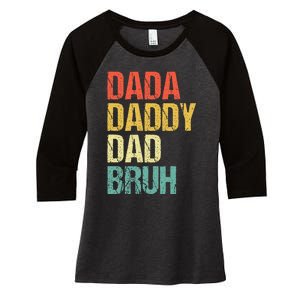 Dada Daddy Dad Bruh Women's Tri-Blend 3/4-Sleeve Raglan Shirt