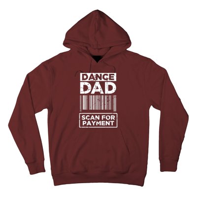 Dance Dad Distressed Scan For Payment Parents Adult Fun Hoodie