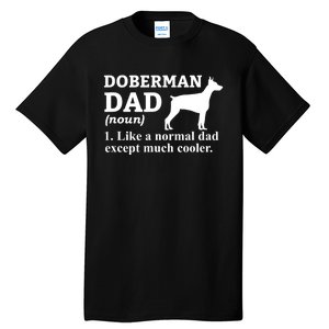 Doberman Dad Doberman Pinscher Dog Tall T-Shirt