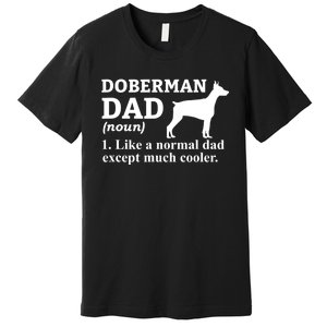 Doberman Dad Doberman Pinscher Dog Premium T-Shirt