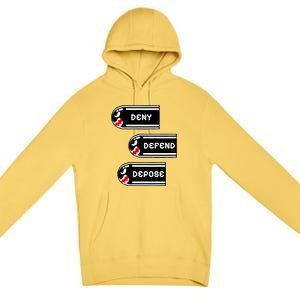 Deny Defend Depose Banzai Bill Premium Pullover Hoodie