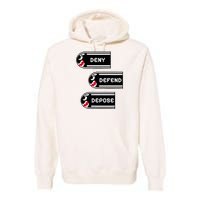 Deny Defend Depose Banzai Bill Premium Hoodie