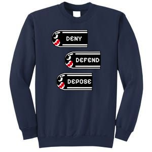 Deny Defend Depose Banzai Bill Sweatshirt