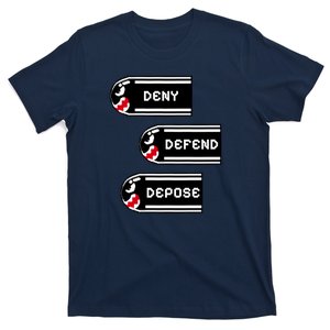 Deny Defend Depose Banzai Bill T-Shirt