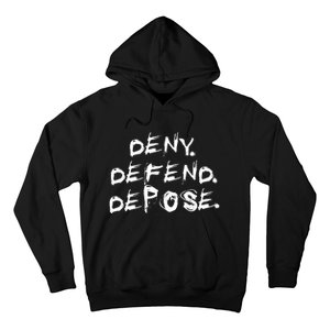 Deny Defend Depose Hoodie