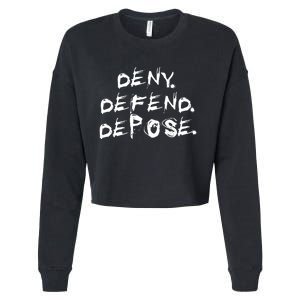 Deny Defend Depose Cropped Pullover Crew