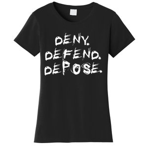 Deny Defend Depose Women's T-Shirt