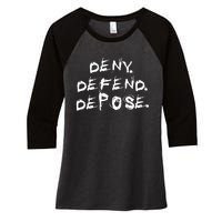 Deny Defend Depose Women's Tri-Blend 3/4-Sleeve Raglan Shirt