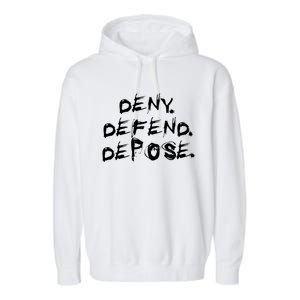 Deny Defend Depose Garment-Dyed Fleece Hoodie