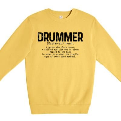 Drummer Definition Drums Drumming Funny Drummer Gift Premium Crewneck Sweatshirt