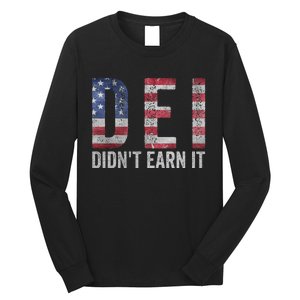 Dei Dei DidnT Earn It Joke Funny Quote Long Sleeve Shirt