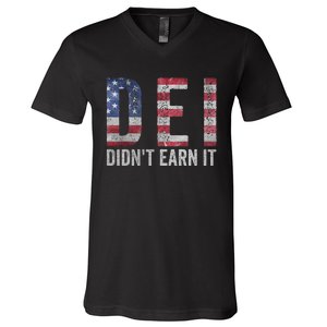 Dei Dei DidnT Earn It Joke Funny Quote V-Neck T-Shirt