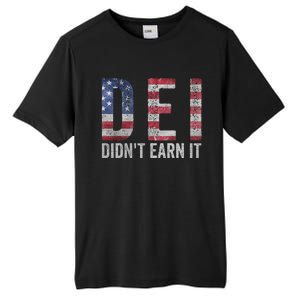 Dei Dei DidnT Earn It Joke Funny Quote Tall Fusion ChromaSoft Performance T-Shirt