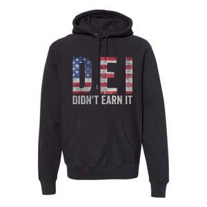 Dei Dei DidnT Earn It Joke Funny Quote Premium Hoodie