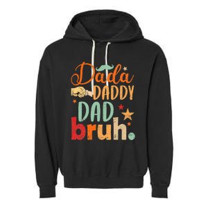 Dada Daddy Dad Bruh Garment-Dyed Fleece Hoodie