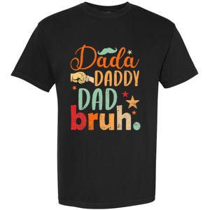 Dada Daddy Dad Bruh Garment-Dyed Heavyweight T-Shirt