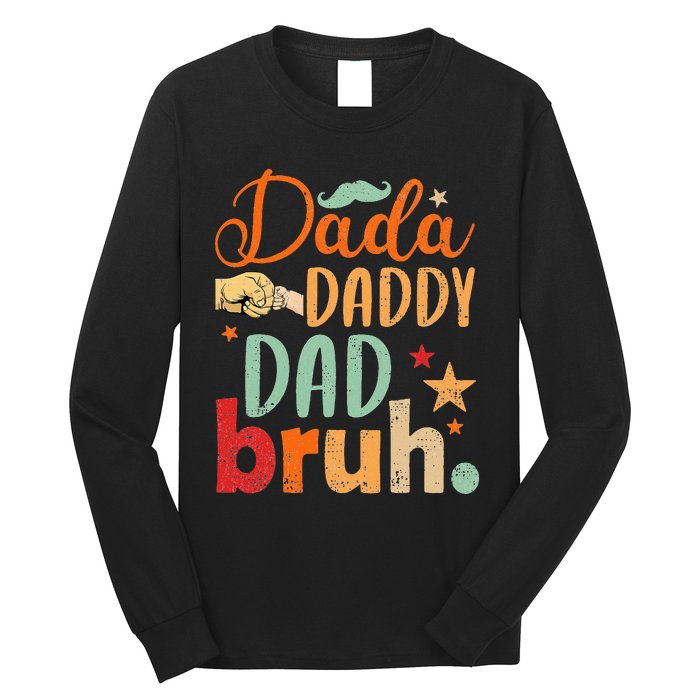 Dada Daddy Dad Bruh Long Sleeve Shirt